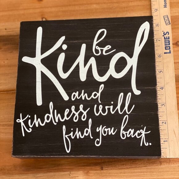 BE KIND AND KINDNESS WILL FIND YOU BACK home decoration Valentines Day Valentine - Picture 2 of 6